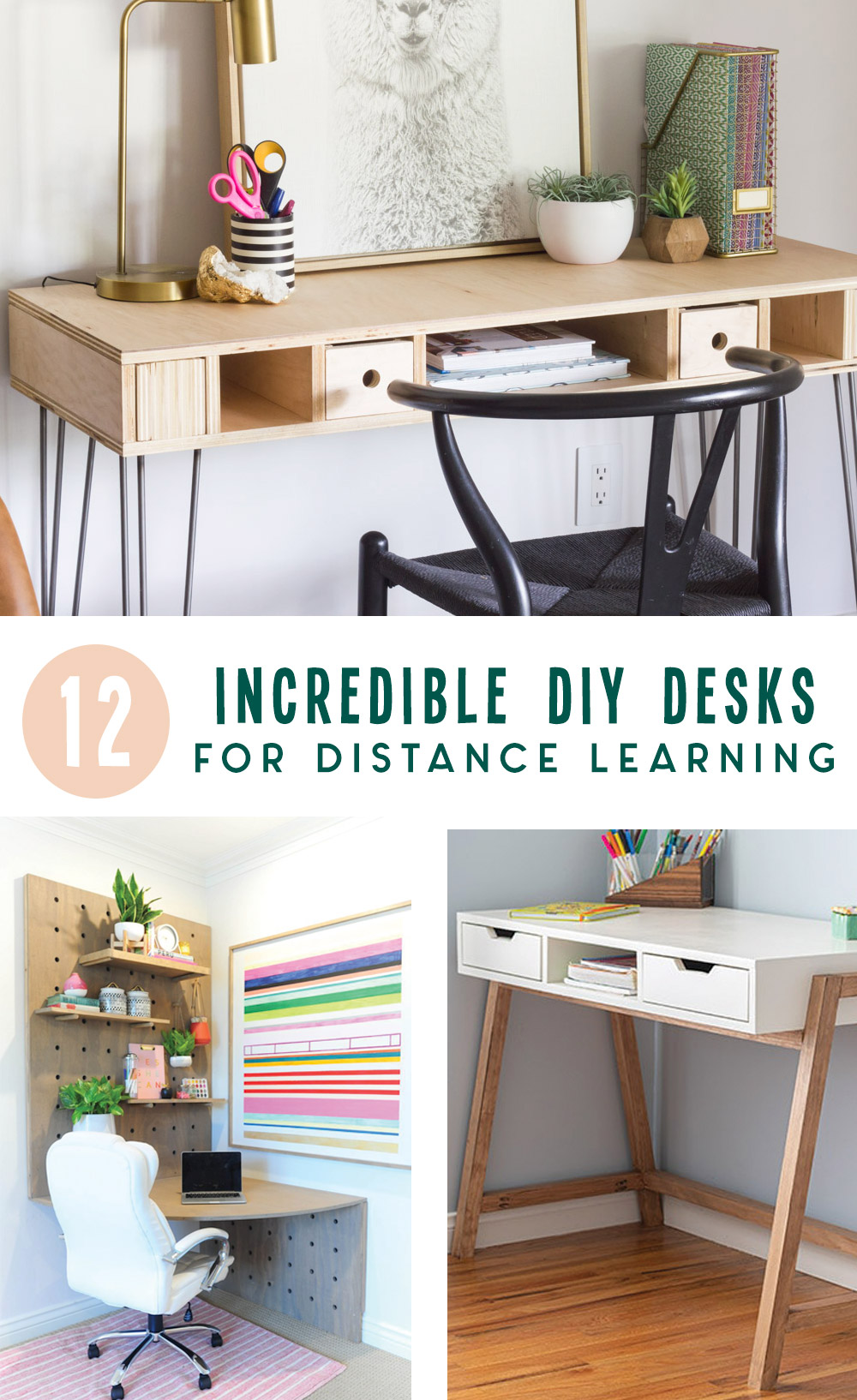 Pinable image featuring 3 desks and the heading "12 Incredible DIY Desks For Distance Learning"