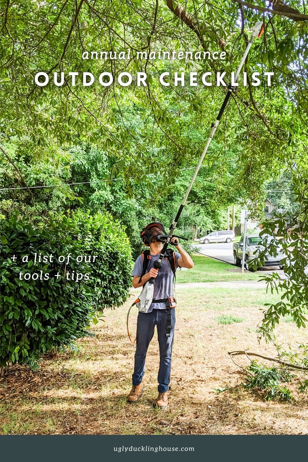 annual outdoor maintenance checklist - pole pruner